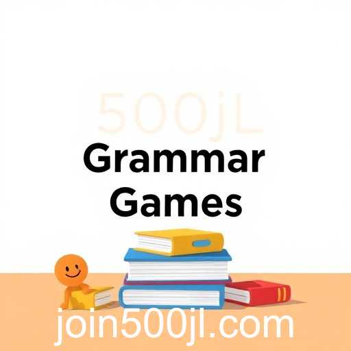 Exploring 'Grammar Games': A Fun Path to Mastering Language Skills